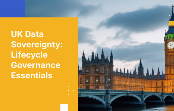UK Data Sovereignty: Lifecycle Governance Essentials