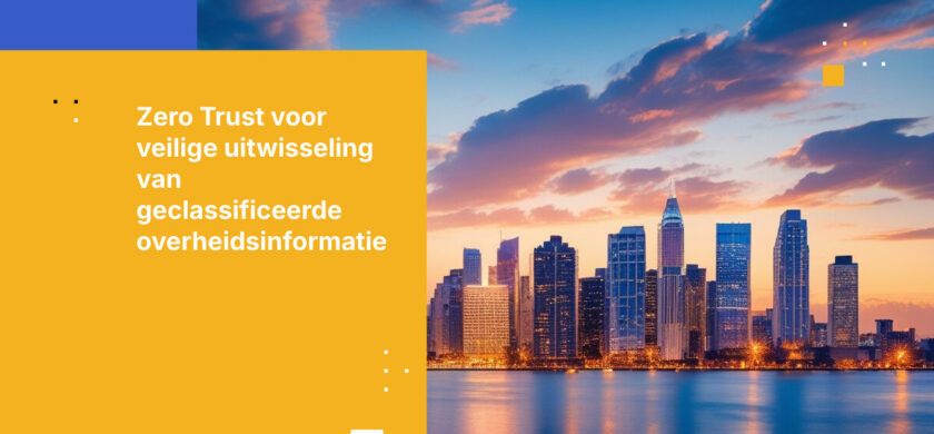 Hoe deel je op een veilige manier geclassificeerde informatie tussen overheidsafdelingen