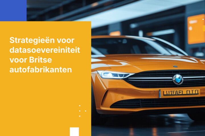 Beheersmaatregelen voor datasoevereiniteit voor Britse autofabrikanten