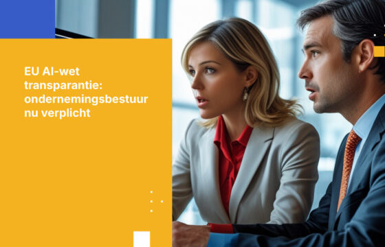 Handhaving van transparantie onder de EU AI-wet van start: Wat betekent dit voor AI-governance binnen ondernemingen