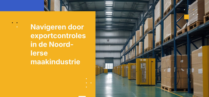 Wat producenten in Noord-Ierland moeten weten over exportcontrole-naleving