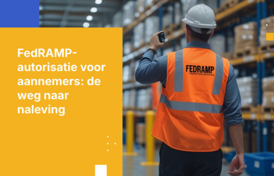 Wat overheidsaannemers moeten weten over FedRAMP-autorisatie
