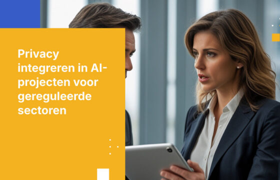 Waarom gereguleerde sectoren privacy niet zomaar aan hun AI-projecten kunnen toevoegen