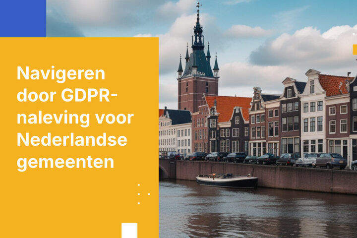 Nederlandse gemeenten: GDPR-naleving en strategieën voor gegevensbeheer