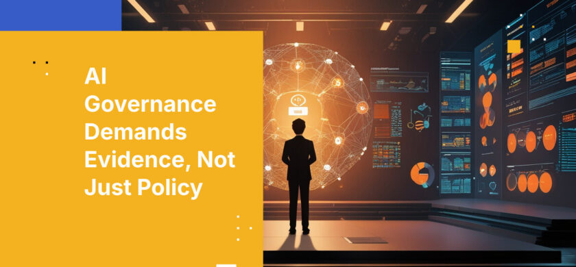 AI Governance Demands Evidence, Not Just Policy
