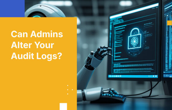 Can Admins Alter Your Audit Logs?