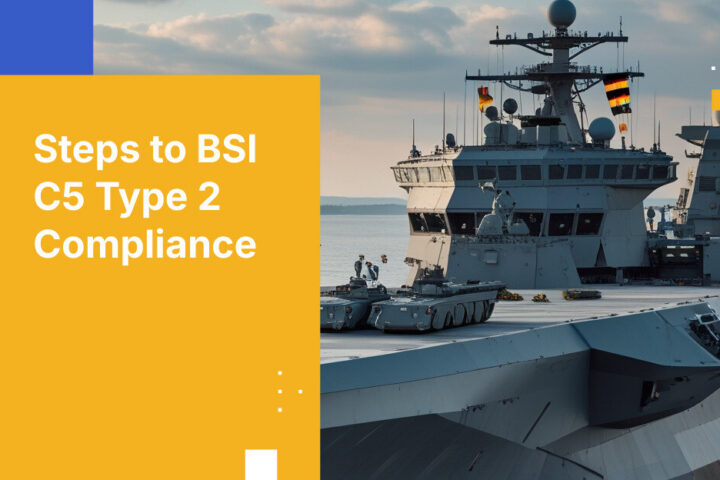 Steps to BSI C5 Type 2 Compliance