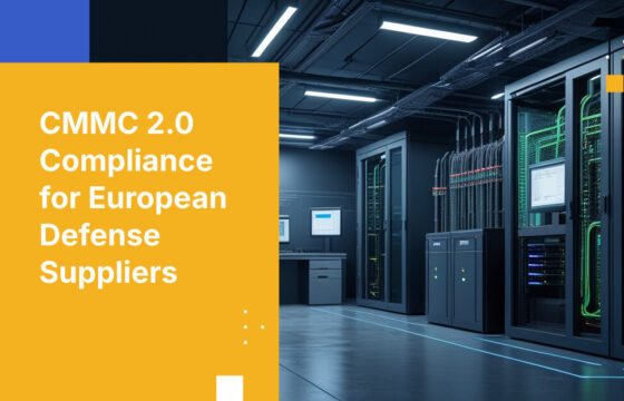 CMMC 2.0 Compliance for European Defense Suppliers