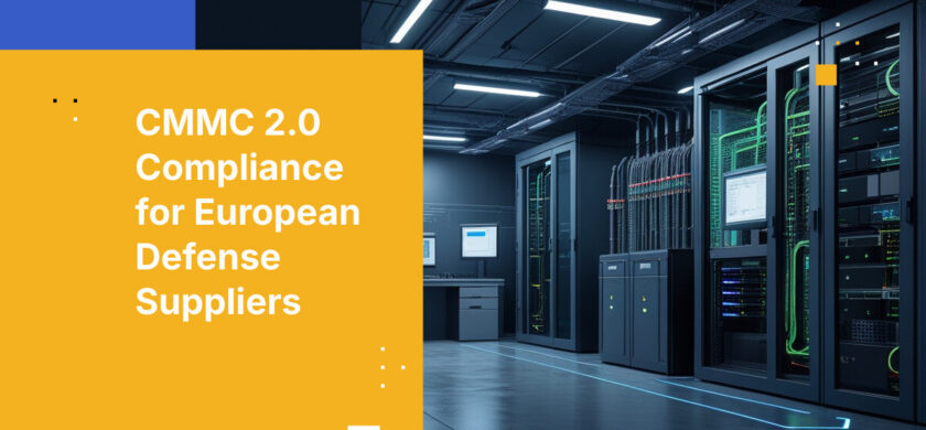 CMMC 2.0 Compliance for European Defense Suppliers