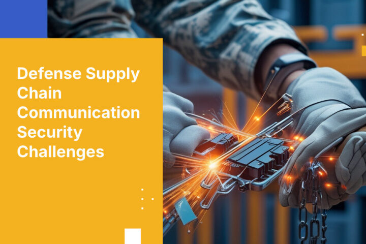 Defense Supply Chain Communication Security Challenges