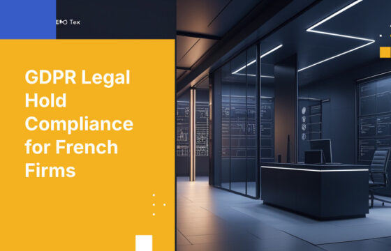 GDPR Legal Hold Compliance for French Firms