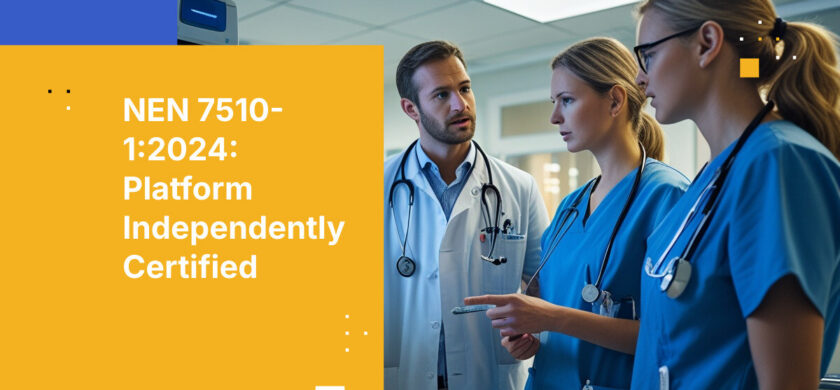 NEN 7510-1:2024: Platform Independently Certified