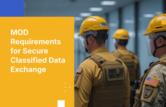 MOD Requirements for Secure Classified Data Exchange