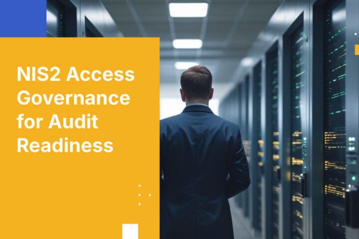 NIS2 Access Governance for Audit Readiness