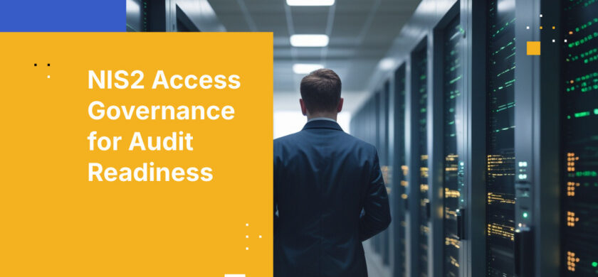 NIS2 Access Governance for Audit Readiness