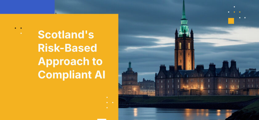 Scotland's Risk-Based Approach to Compliant AI