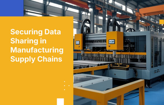 Securing Data Sharing in Manufacturing Supply Chains