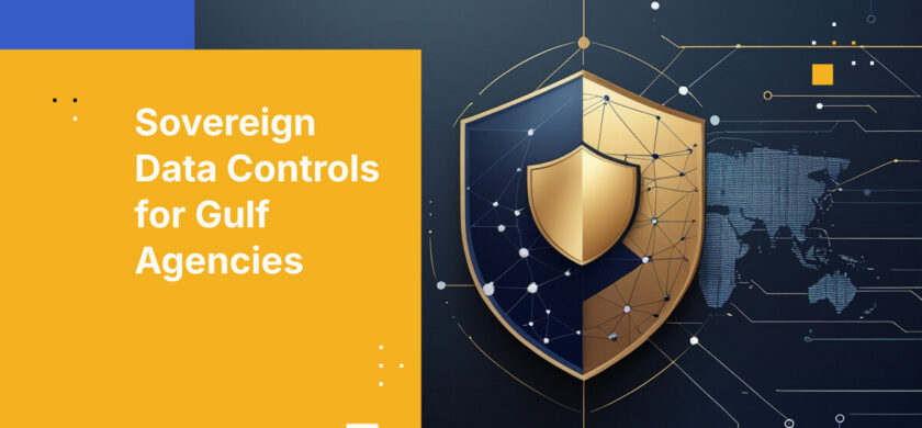 Sovereign Data Controls for Gulf Agencies