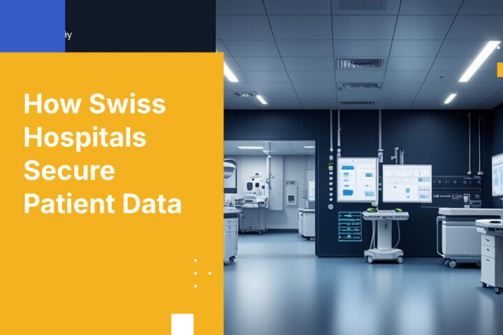 How Swiss Hospitals Secure Patient Data