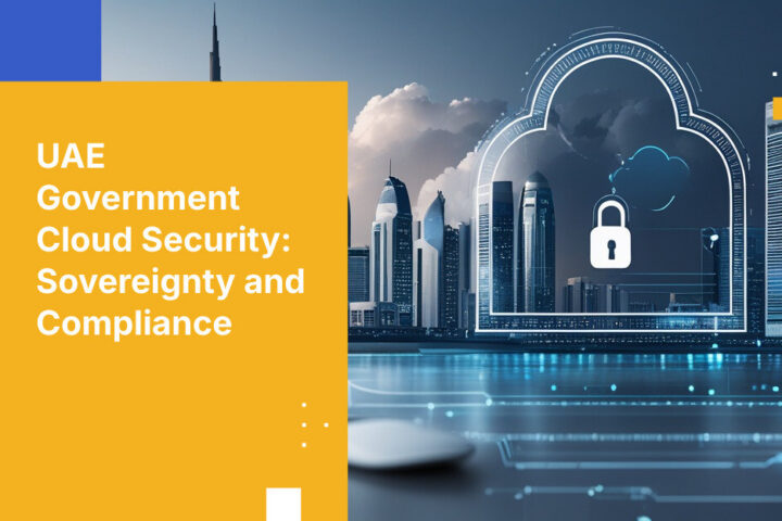 UAE Government Cloud Security: Sovereignty and Compliance
