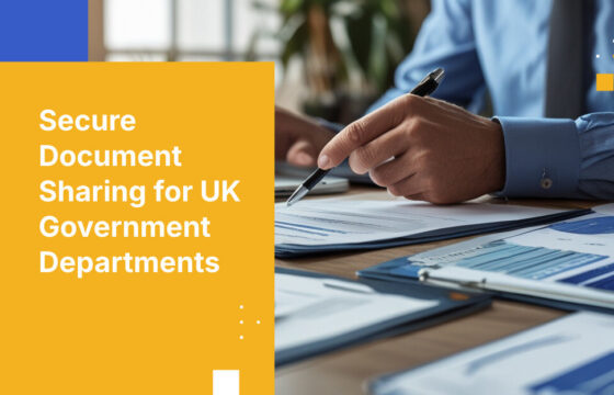 Secure Document Sharing for UK Government Departments