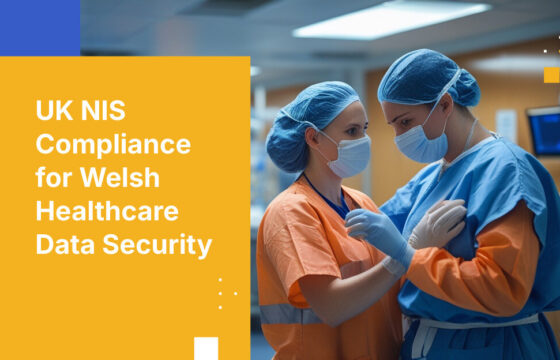 UK NIS Compliance for Welsh Healthcare Data Security