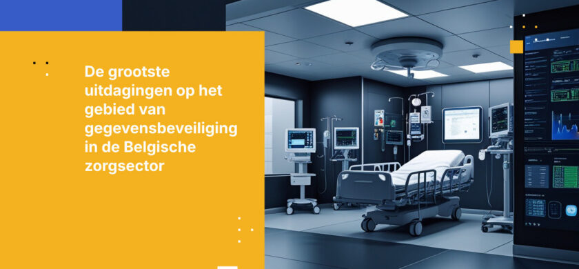 Top 5 uitdagingen voor medische gegevensbeveiliging in België