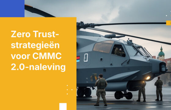 Hoe Oostenrijkse defensieorganisaties voldoen aan CMMC 2.0 vereisten met Zero Trust Architectuur