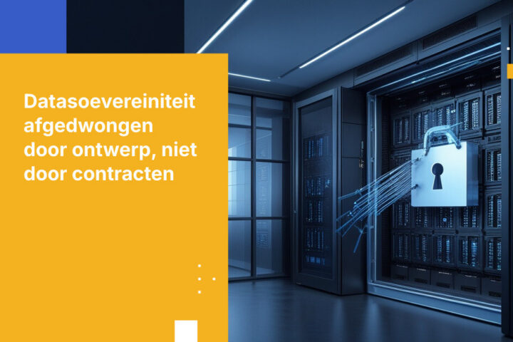 Contracten kunnen de wet niet omzeilen: waarom datasoevereiniteit architectonisch moet zijn, niet contractueel