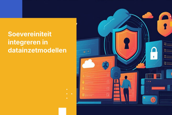 Soevereiniteit door ontwerp: Waarom waar uw data zich bevindt een keuze moet zijn, geen standaardinstelling