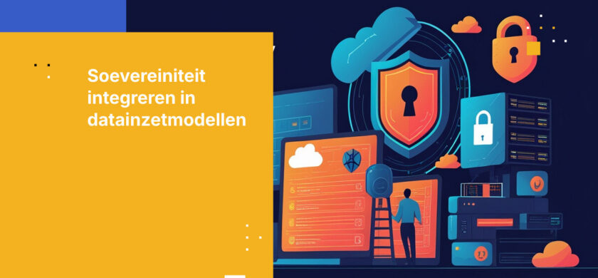 Soevereiniteit door ontwerp: Waarom waar uw data zich bevindt een keuze moet zijn, geen standaardinstelling