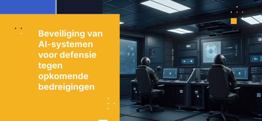 5 Kritieke Beveiligingsrisico’s bij de Adoptie van AI in de Defensiesector