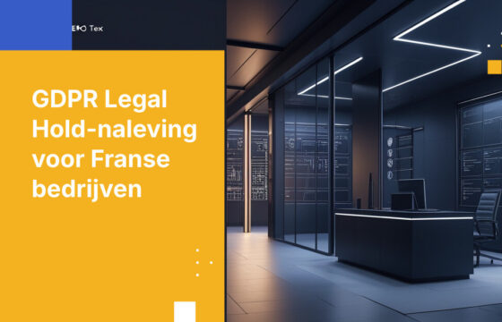 GDPR Legal Hold-naleving voor Franse advocatenkantoren: Gegevensbeheer Gids