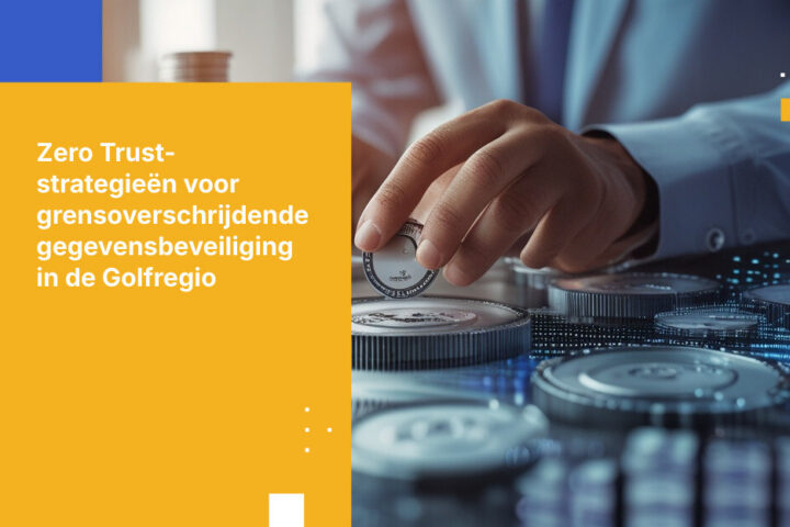 Hoe investeringsmaatschappijen in de Golfregio grensoverschrijdende financiële gegevens beveiligen