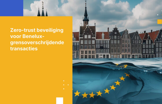 Hoe beveilig je grensoverschrijdende financiële transacties in de Benelux
