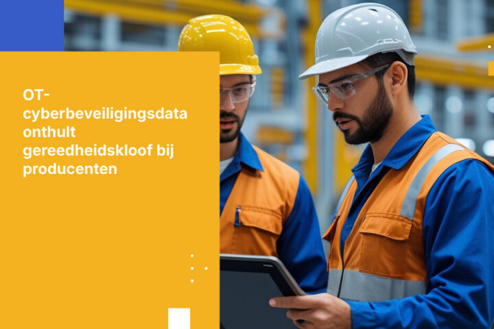 Wat nieuwe OT-cybersecuritydata onthult over de paraatheidskloof in de maakindustrie