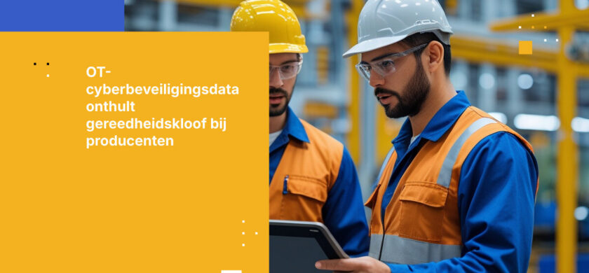 Wat nieuwe OT-cybersecuritydata onthult over de paraatheidskloof in de maakindustrie