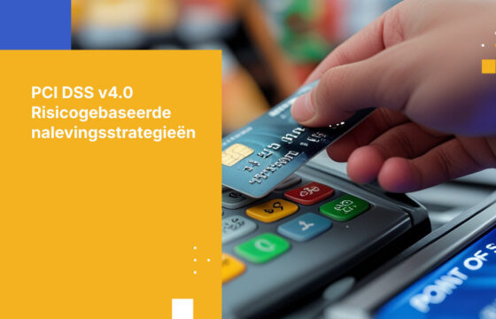 Wat betaaldienstverleners moeten weten over PCI DSS v4.0-naleving