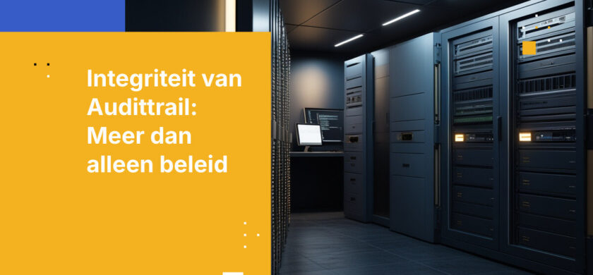 De audittrail van een bedrijf onder dezelfde controle als die van zijn klanten