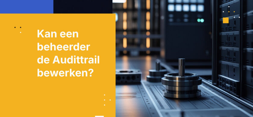 Producenten en de Audittrail-vraag die niemand stelt totdat ernaar gevraagd wordt