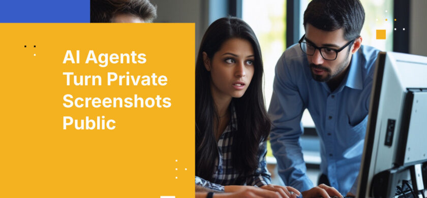 AI Agents Turn Private Screenshots Public