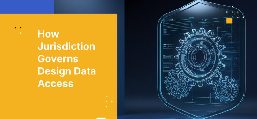 How Jurisdiction Governs Design Data Access