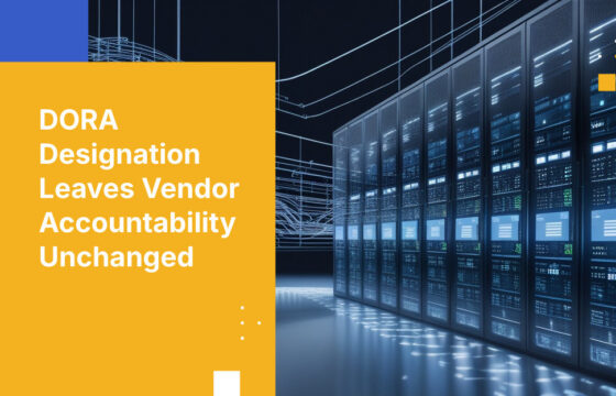 DORA Designation Leaves Vendor Accountability Unchanged