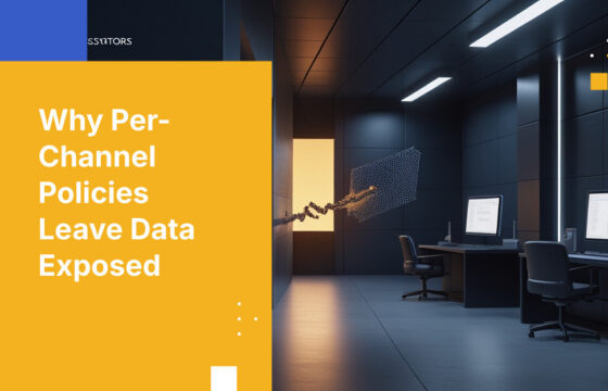 Why Per-Channel Policies Leave Data Exposed