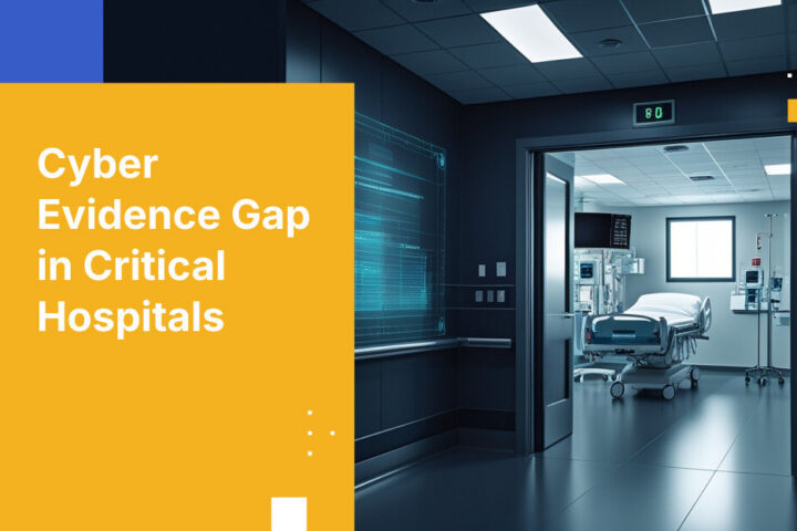 Cyber Evidence Gap in Critical Hospitals