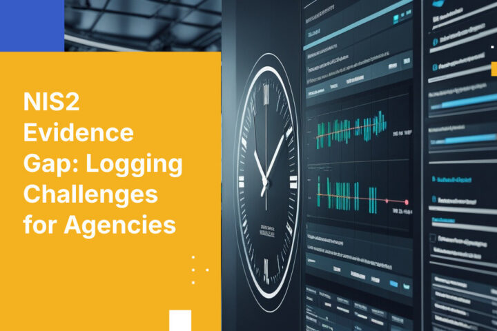 NIS2 Evidence Gap: Logging Challenges for Agencies