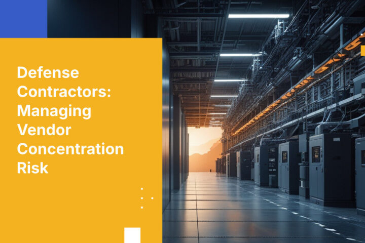 Defense Contractors: Managing Vendor Concentration Risk