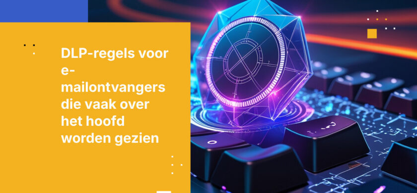 Drie e-mailfouten die uw DLP-regels nooit zullen opvangen