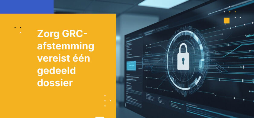 Zorg-GRC faalt zonder een gedeelde architectuur