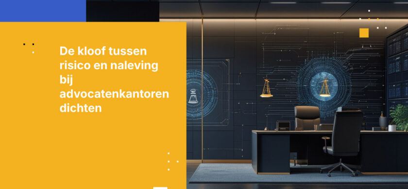 Waarom risicobeheer en naleving binnen advocatenkantoren zelden dezelfde data zien